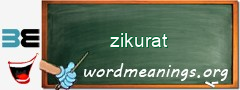 WordMeaning blackboard for zikurat